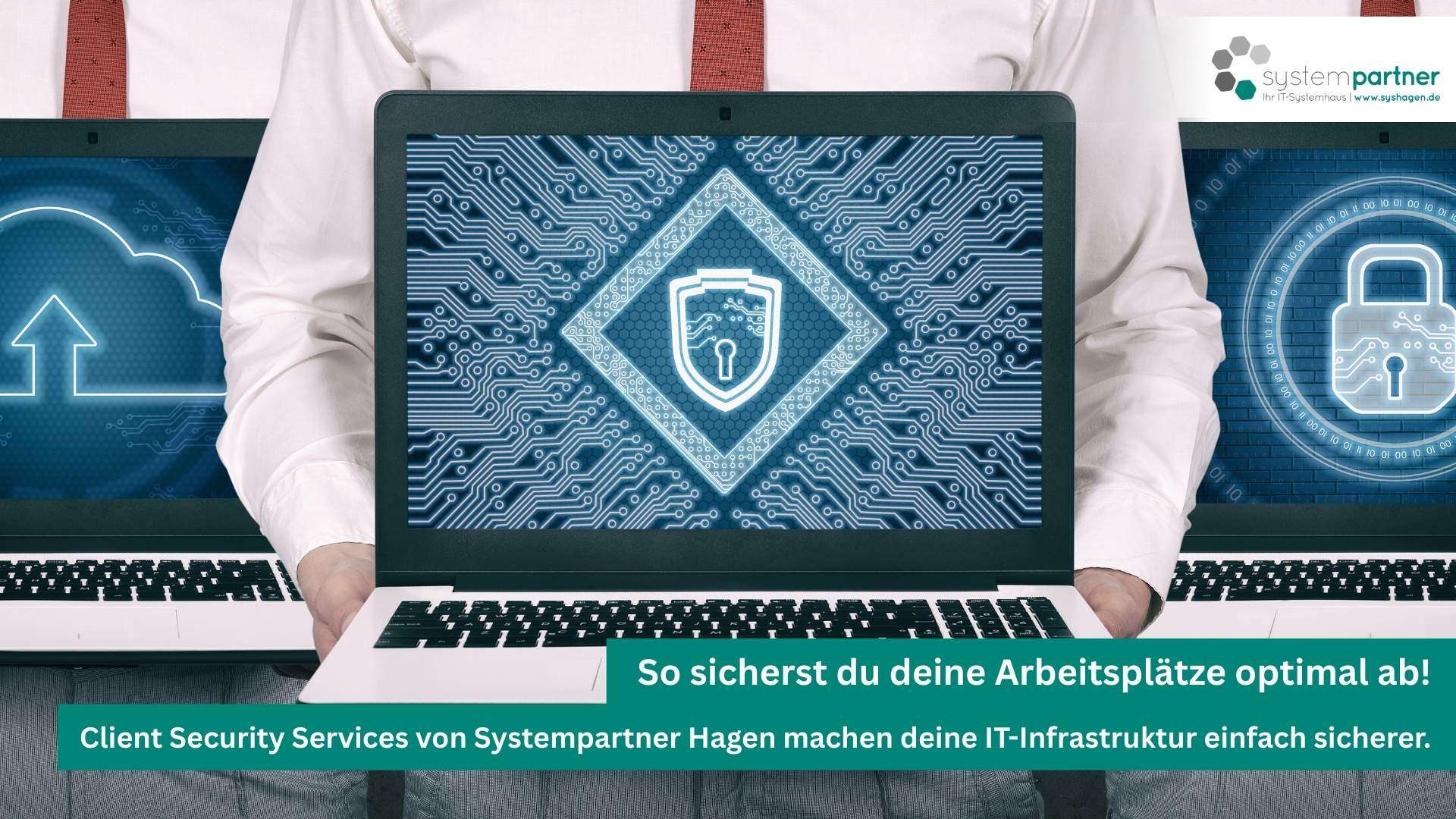 Client Security Lösungen für deine IT-Infrastruktur von Systempartner Hagen